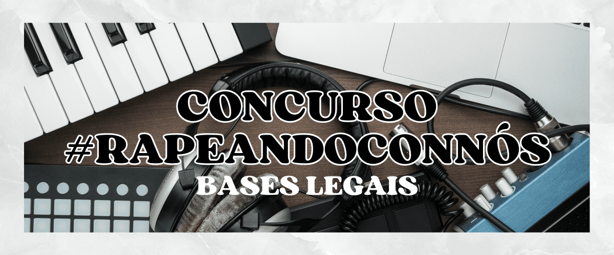 Bases legáis - concurso #rapeandoconNós