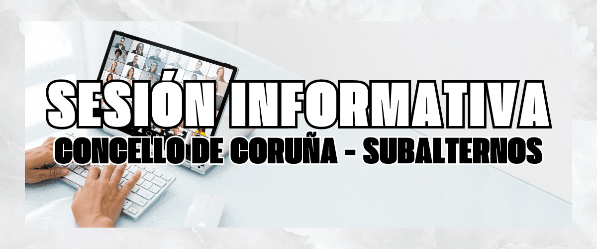 Sesión Informativa - Subalternos Concello da Coruña