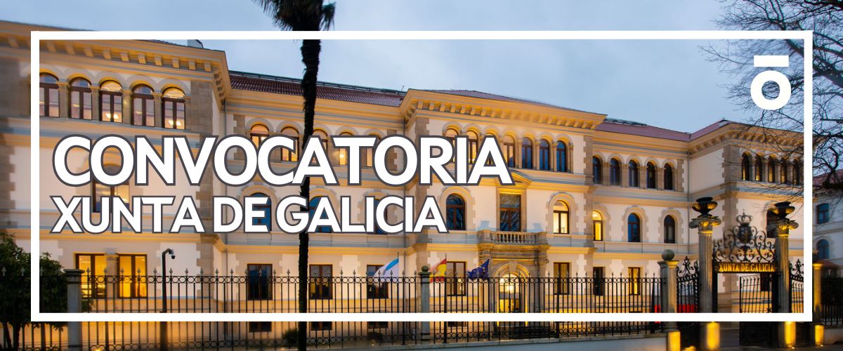 Convocatoria Auxiliar Coidador/a e Subalterno - Xunta de Galicia