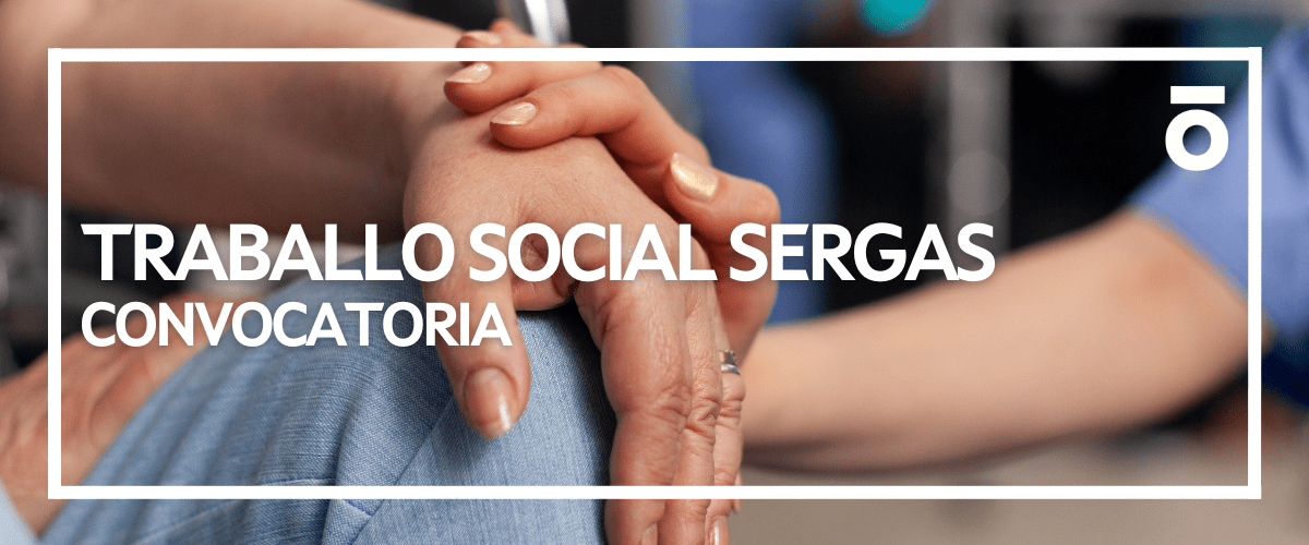 Convocatoria Traballo Social - SERGAS
